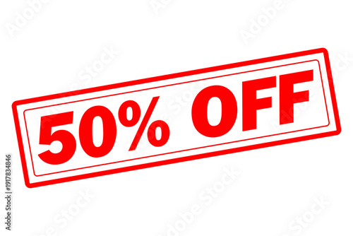 50% OFF - 50% OFF text written on Red Rubber Stamp
