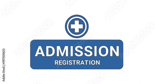 Hospital Admission And Registration Emblem With Medical Cross Symbol Over Blue Signage