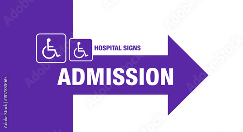 Hospital Admission Sign Indicating Accessibility for Individuals With Mobility Concerns