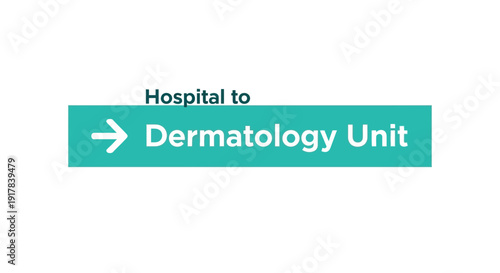 Hospital Dermatology Unit Directional Sign Indicating Location Within the Building