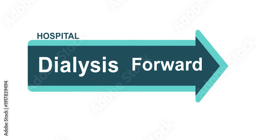 Hospital Dialysis Services Directional Sign: Guiding Patients to the Treatment Area