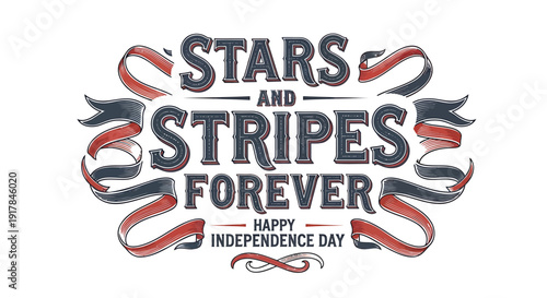 Patriotic typography design with 'Stars and Stripes Forever' text, celebrating Independence Day.