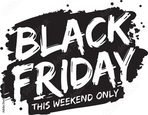 Black friday promotional graphic highlighting this weekend only deals