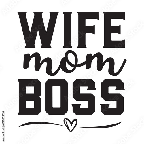 wife mom boss