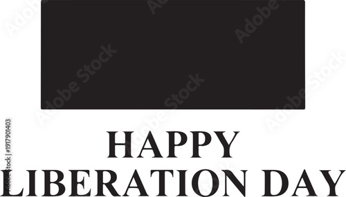 Celebratory graphic marking liberation day with bold typography and minimalist design