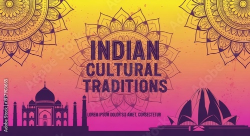 Indian Cultural Traditions Vibrant Heritage Celebration.