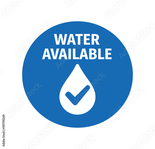 Flat vector badge WATER AVAILABLE simple white water droplet with checkmark minimal good look design good for package business info about product