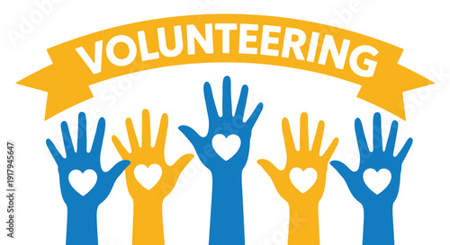 Five raised hands in blue and yellow with heart shapes in the palms. Above them, a yellow banner reads "Volunteering," conveying community support.