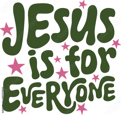Jesus Is For Everyone Svg Png, Scripture Christian Svg, Jesus Loves You svg
