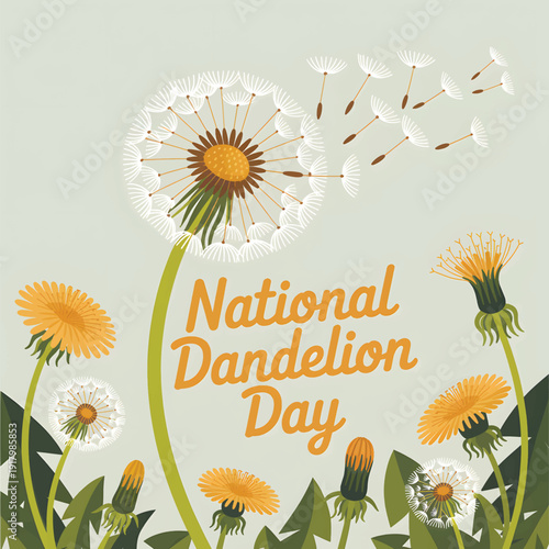 National Dandelion Day with blooming and seeding dandelion flowers, plants, and weeds