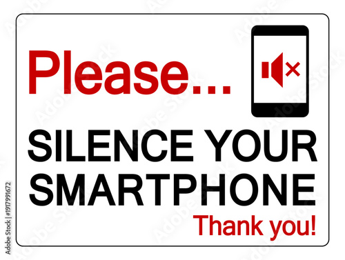 Please silence your smartphone, thank you. Warning sign with smartphone silhouette, mute taste icon and text.