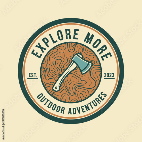 Explore More Outdoor Adventures Emblem with Axe and Topography Design.