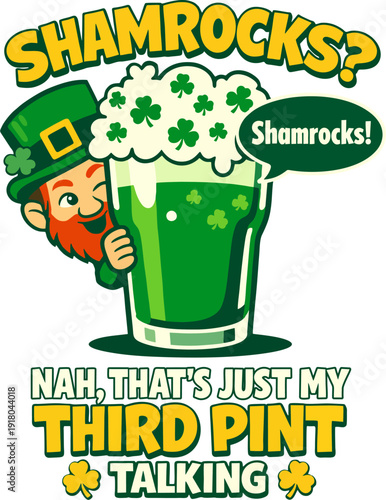 Funny St. Patrick's Day t-shirt vector: "I'm not drunk, I'm just filled with Irish charm" with shamrock in leprechaun hat and happy green beer