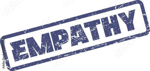 Professional Empathy understanding compassion grunge rubber stamp asset for ethical practice