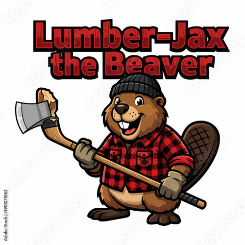 Fun Lumberjax Beaver mascot with axe, flannel shirt, and wooden log, representing industry, strength, dedication, and the hardworking craftsmanship of the rugged Canadian wilderness