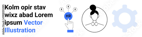 Human resources, team management, recruitment, organizational tools, employee evaluation, workforce solutions. Hand interacting with HR button, female profile gear icon. Human resources and team
