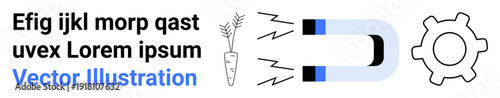 Marketing, magnetism, attraction, business strategy, advertising, conceptual design. Magnet attracting a carrot and gear with vector text. Marketing and magnetism concept