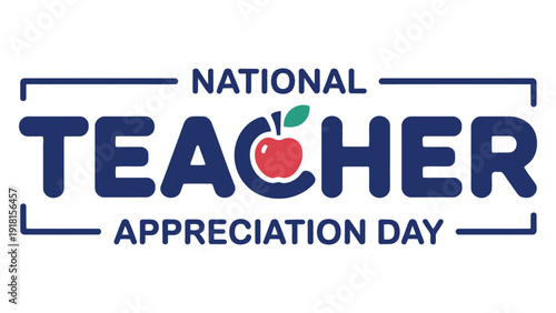 National Teacher Appreciation Day typography design with apple icon, education celebration banner template vector illustration