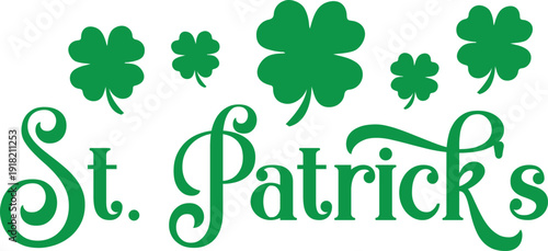 St Patricks Day typography design on plain white transparent isolated background for card, shirt, hoodie, sweatshirt, apparel, tag, mug, icon, poster or badge