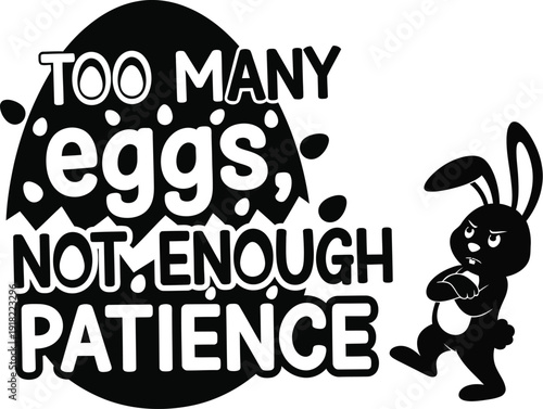 Frustrated rabbit with too many eggs needing patience