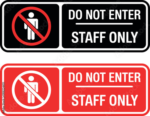 Staff only warning signs prohibition signs for restricted areas