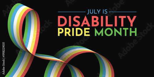 July is Disability Pride Month. Vector design .