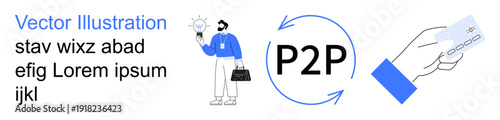 Digital finance, peer-to-peer transactions, online payments, fintech, innovation, e-commerce. Businessperson with lightbulb, P2P arrows hand with card. Digital finance and peer-to-peer transactions