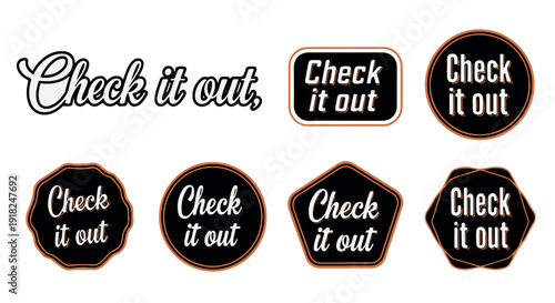 Collection of various Check it out stickers and labels in black, orange, and white for marketing and advertising purposes on a Transparent Background