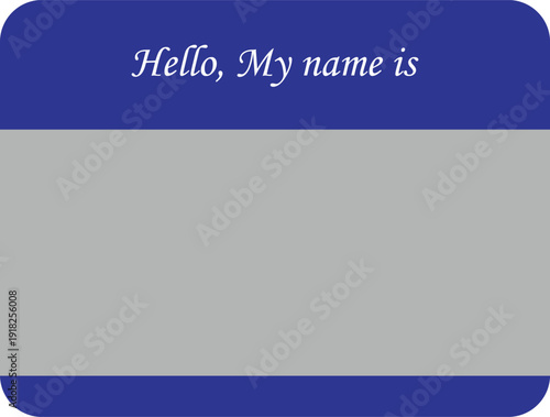 A classic blue and gray Hello My name is name tag for personal identification