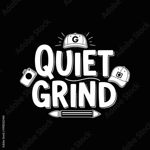 Quiet Grind typography design with creative elements.