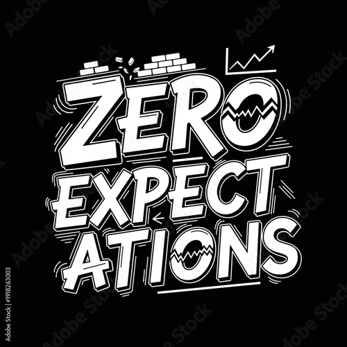 Zero Expectations bold typography design with distressed texture.