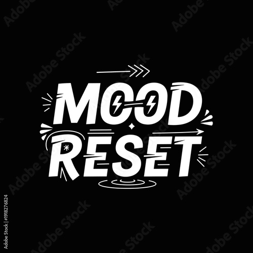 Mood Reset Typography Design with Lightning Bolt.