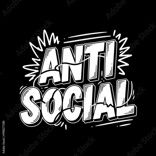 Anti Social Bold Text Graphic Design.