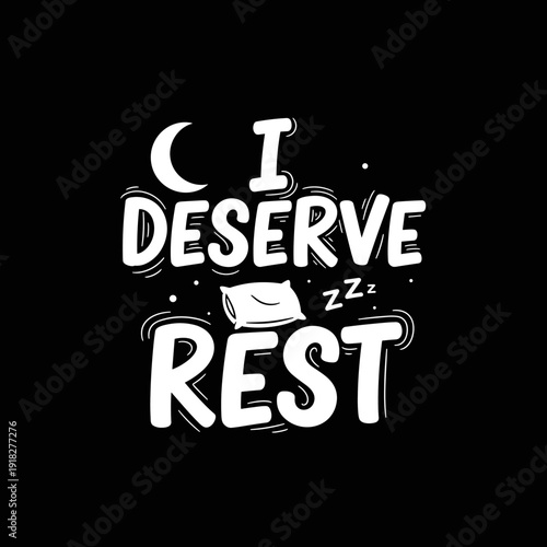 I Deserve Rest Sleep Pillow Moon Stars Zzz.