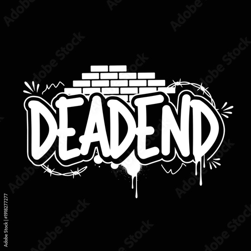 Graffiti style DEADEND text with brick wall and barbed wire.
