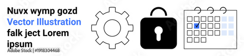 Cybersecurity, system settings, scheduling tools, data protection, tech concepts, workflow management. A gear, lock icon and calendar with a marked date. Cybersecurity and system settings concept