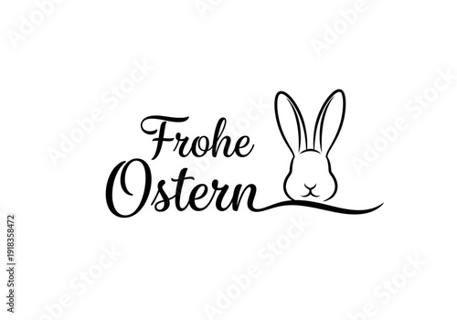 Frohe Ostern German Happy Easter Greeting with Minimalist Line Art Bunny Head Silhouette and Calligraphy Script Logo