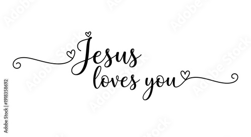 Jesus Loves You Calligraphy Text with Elegant Cursive Script and Heart Flourishes for Christian Faith and Religious Greeting