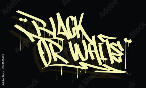 BLACK OR WHITE graffiti tag style design