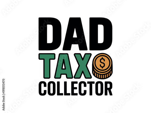 Dad Tax Collector Logo Design
