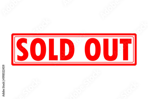 SOLD OUT - Red Rubber Stamp with text SOLD OUT 
