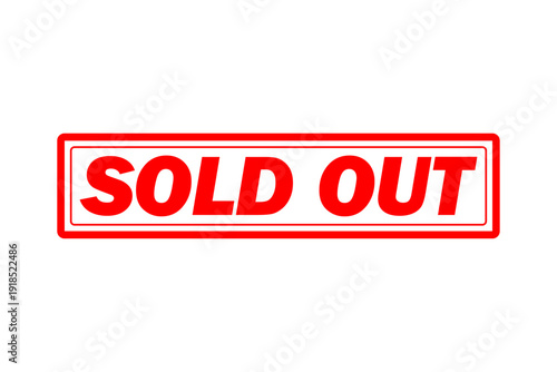 SOLD OUT - Red Rubber Stamp with text SOLD OUT 
