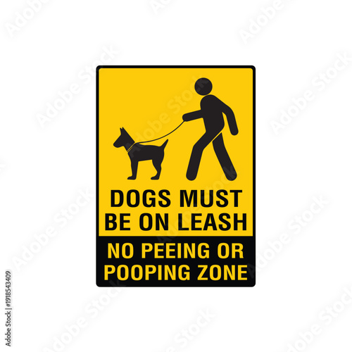 Dogs Must Be On Lead No Peeing Or Pooing Warning Sign