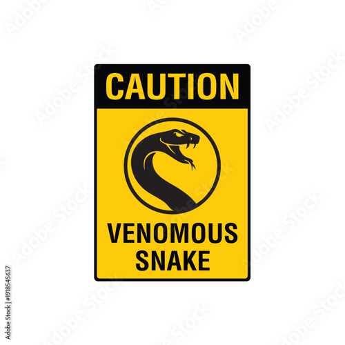 Caution Venomous Snakes Wildlife Danger Warning Sign