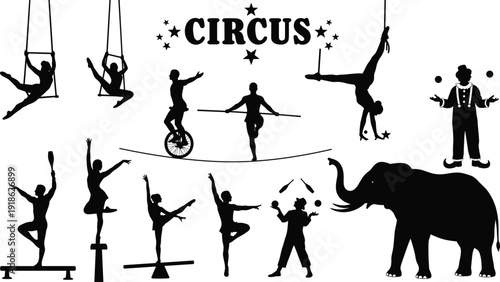 Circus silhouette illustration with performers, trapeze artists, jugglers, acrobats, unicyclists, clown, elephant, stars, bold circus text, entertainment concept