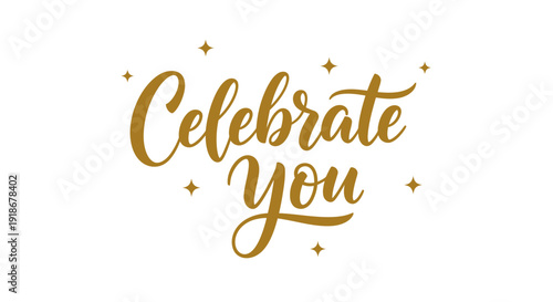Elegant Gold Celebrate You Text with Sparkling Stars