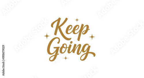 Inspirational Keep Going Motivation Quote with Elegant Design