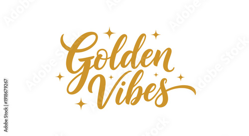 Golden Vibes Text with Sparkling Stars and Elegant Script