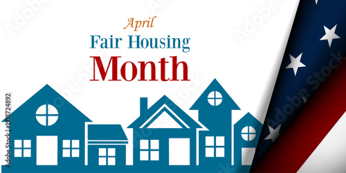 April Is Fair Housing Month. Great for cards, banners, posters, social media and more. White background.  
