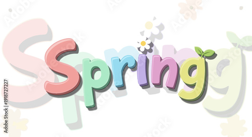 Colorful spring text with flowers and leaves on white background seasonal symbol